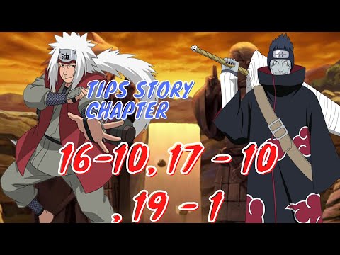 TIPS STORY CHAPTER 16 - 10 , 17 - 10 , 19 - 1 JIRAYA KISAME SOLUSINYA - ULTIMATE LEGEND SIX PATHS