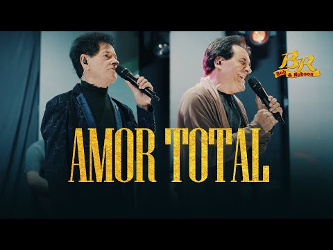 Bob e Robson - Amor Total