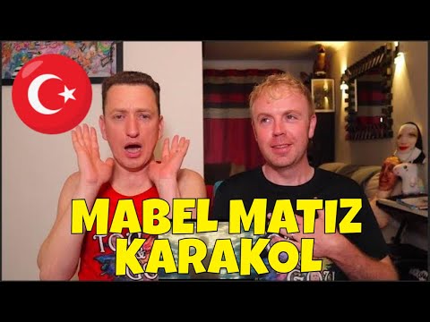 MABEL MATIZ - KARAKOL - REACTION - TURKISH MUSIC