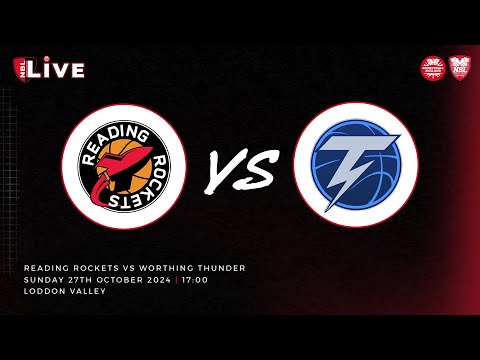 NBL LIVE_Reading Rockets Vs Worthing Thunder - 27/10/24