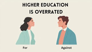 Is Higher Education OVERRATED? | English Debate on University Value & Future Careers