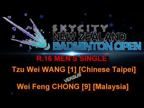 R.16 New Zealand Open 2017 : Tzu Wei Wang versus Chong Wei Feng