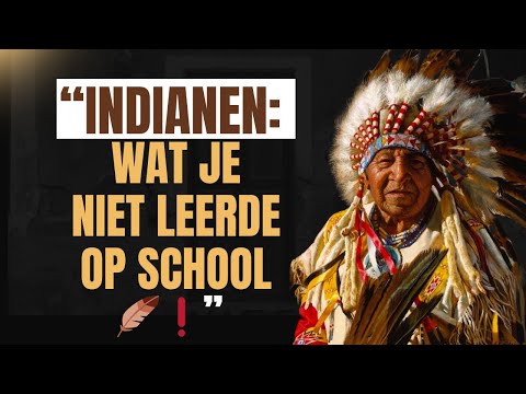 Het Oeroude Verhaal van de Indianen – 10 Feiten Die Je Niet Wist 🌎🪶