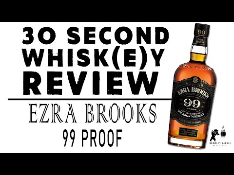 30 Second Whisk(e)y Review - Ezra Brooks 99