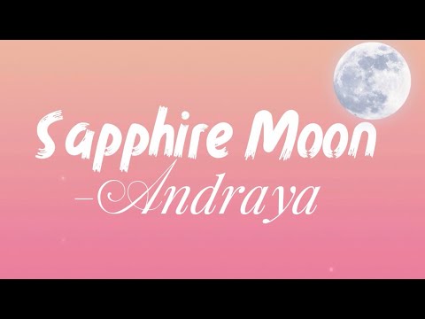 Andraya - Sapphire Moon (Lyrics)