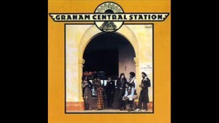 Graham Central Station - Ghetto