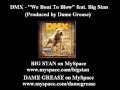 DMX   We Bout To Blow feat  Big Stan
