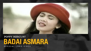 Download lagu Poppy Mercury - Badai Asmara mp3