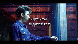 Download lagu Namjoon - Fake Love(FULL VERSION) mp3
