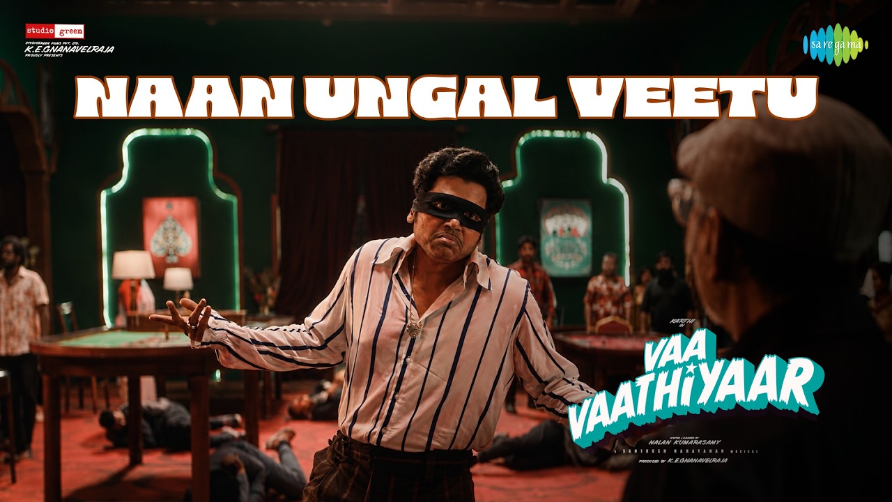 Naan Ungal Veetu Pillai | Vaa Vaathiyaar | Karthi | Krithi Shetty | Nalan | Santhosh Narayanan