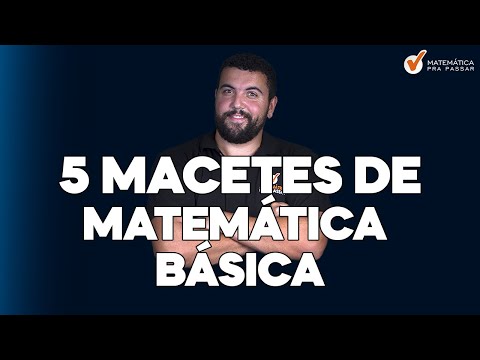 5 Macetes de Matemática Básica que Todo Concurseiro Deve Saber.