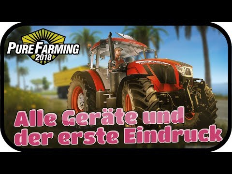 PURE FARMING 2018 - Alle Geräte und der erste Eindruck ★ Pure Farming Deutsch Gameplay