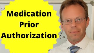 Prescription Medication Prior Authorization Explained