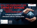 Will The US Government Seize Private Property to Achieve Green Agenda Goals?