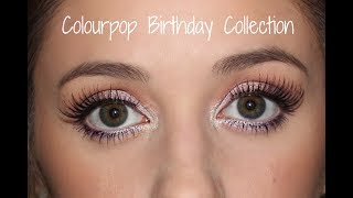 Colourpop Birthday Collection | Swatches&Tutorial | MakeupAndMallorie