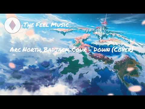 Arc North & Badjack & Cour - Down