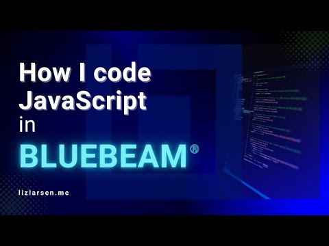 Bluebeam | JavaScript | How I Write JavaScript