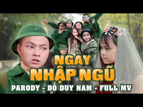NGÀY NHẬP NGŨ - PARODY OFFICIAL - ĐỖ DUY NAM - FULL MV | BẢN RẺ TIỀN
