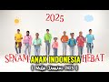 SENAM ANAK INDONESIA HEBAT Kurikulum Nasional Tahun 2025