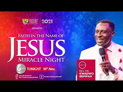 WELCOME TO OUR 30 DAYS JFP (DAY 16) (FAITH IN THE NAME OF JESUS MIRACLE NIGHT) || 16TH NOVEMBER 2021