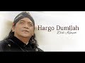 Didi Kempot - Hargo Dumilah