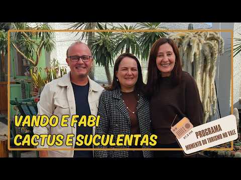 Vando e Fabi: Cactus e Suculentas