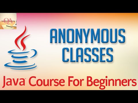 Learn Java Tutorial for Beginners, Part 36: Anonymous Classes