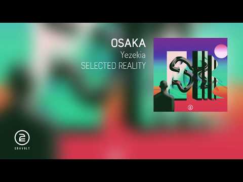 Yezekia - Osaka
