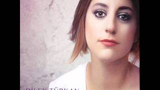 Dilek Türkan - Sen Gelirsen Gönlüm Sevinç Bulur