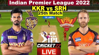 IPL LIVE MATCH TODAY | KKR vs SRH score | Cricket 22 | Live Cricket Match Today | Live Cricket