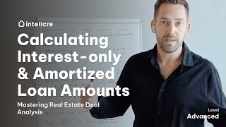 How to Calculate Loan Amount with Interest-Only & Amortization Periods
