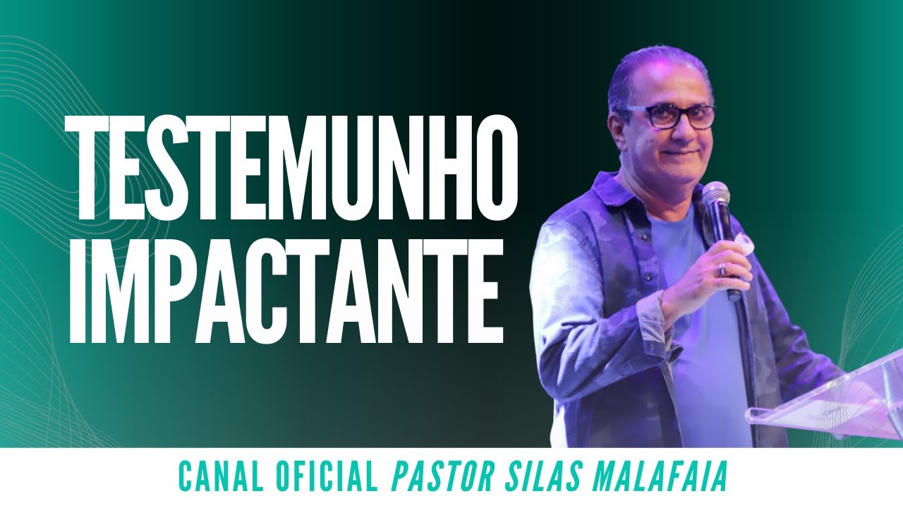 Pr Silas Malafaia - TESTEMUNHO IMPACTANTE
