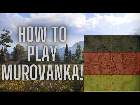 How To Play - Murovanka Map - World Of Tanks!