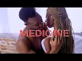Medicine Official Video by Jaywillz