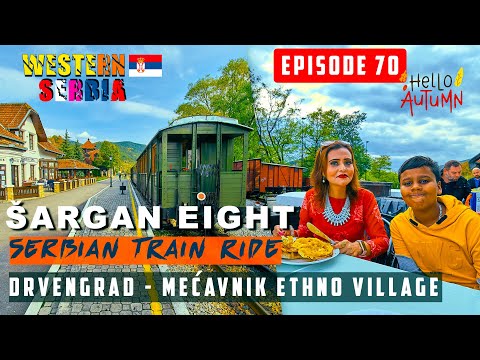 Šargan Eight Train, Šargan Vitasi to Mokra Gora Serbia - Europe’s most scenic train ride in Autumn!
