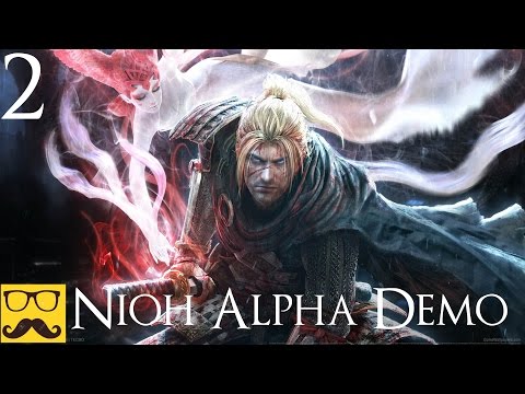 Nioh [Alpha Demo] ► First Playthrough Part 2 - Samurai Demons!