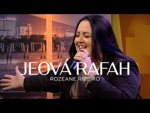 Jeová Rafah - Rozeane Ribeiro (Noite Adoradores de Deus)