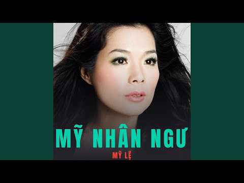 Thể hiện bởi Mỹ Lệ