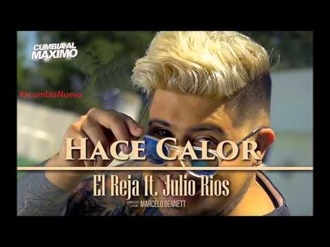 El Reja FT Julio Rios - Hace calor
