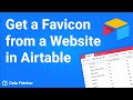 How to Get a Favicon from a Website in Airtable