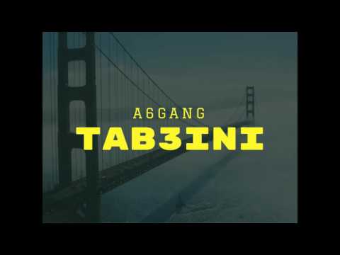 A6 Gang - Tab3ini (Official Audio)