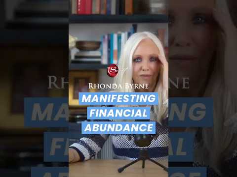 Manifesting Financial Abundance (ft Rhonda Byrne)