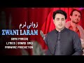 Zwani Laram Shah Farooq Pashto New Song 2025 Official Music Video Song