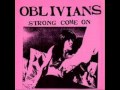 OBLIVIANS - strong come on