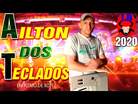 AILTON DOS TECLADOS EM RITMO DE XOTE 2020.