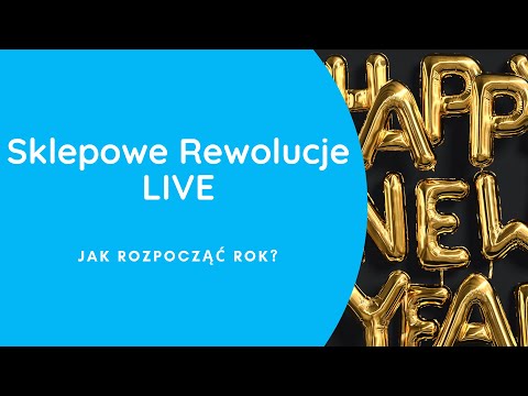 Jak rozpocząć rok?  SKLEPOWE REWOLUCJE 13.01.2020 (vm, visual merchandising)