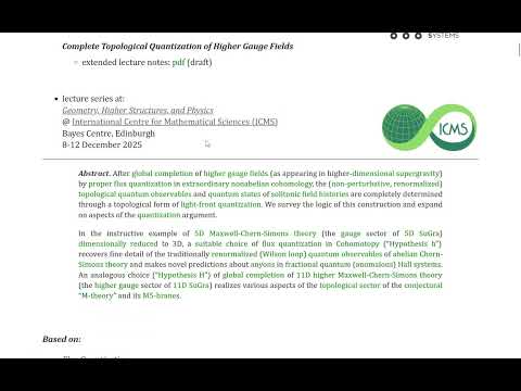 "Complete Topological Quantization of Higher Gauge Fields -- Part 1", lecture by U. Schreiber @ ICMS