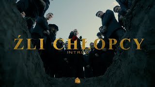 Musik-Video-Miniaturansicht zu Źli chłopcy Songtext von Intruz