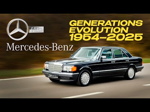 Mercedes-Benz S-Class Generations Evolution (1954–2025)