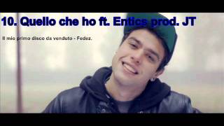 10. Quello che ho - Fedez ft Entics (prod. JT)